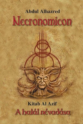 Kitab al Azif - Necronomicon of Abdul Alhazred